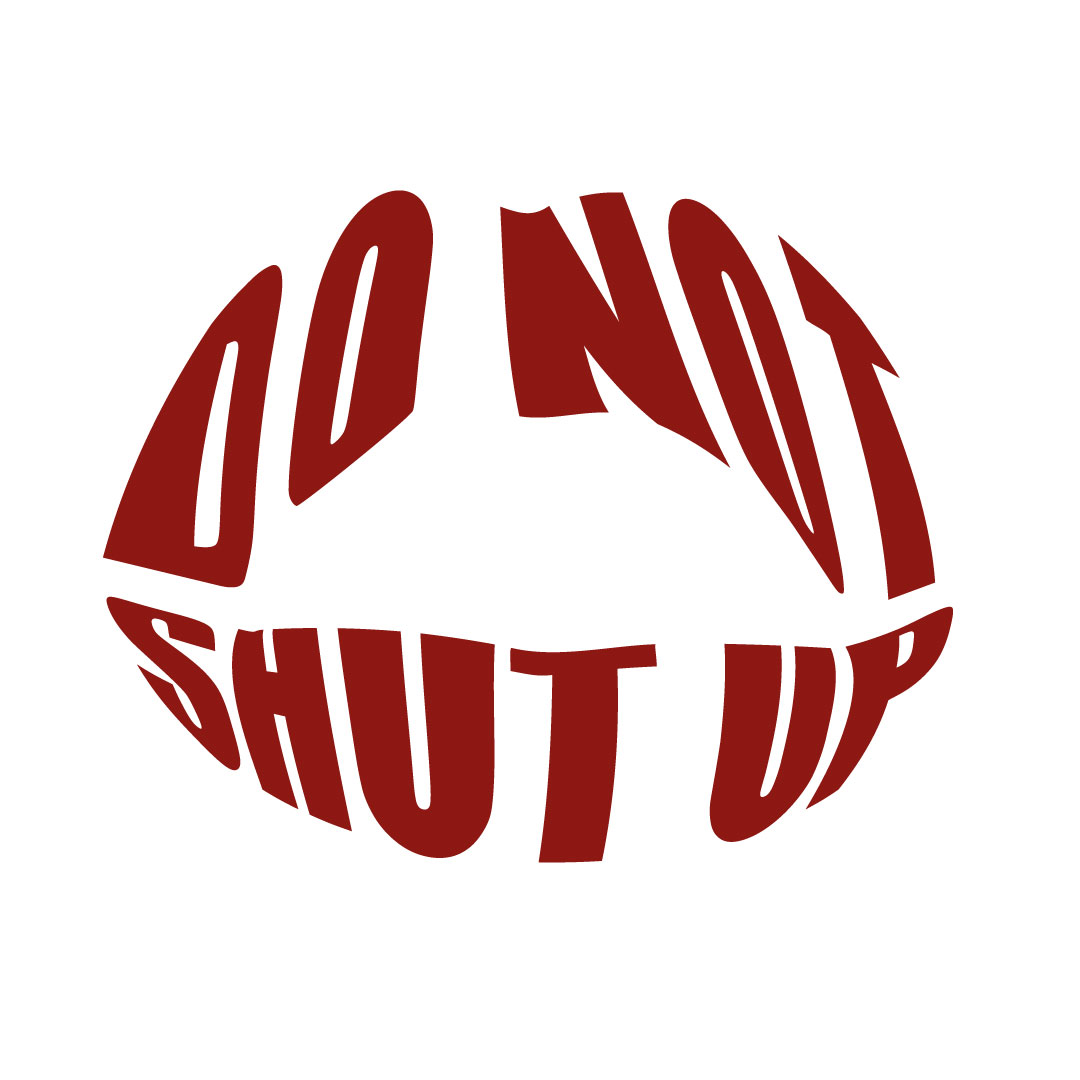 Do-not-shut-up